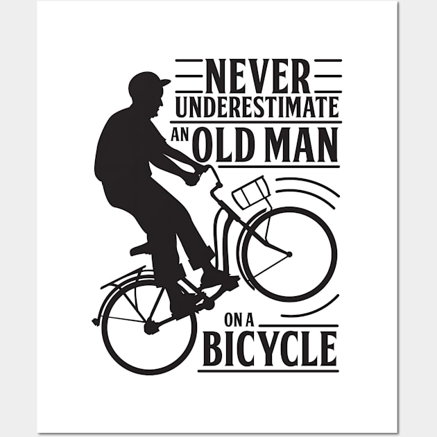 Never Underestimate An Old Man On a Bicycle Wall Art by andantino